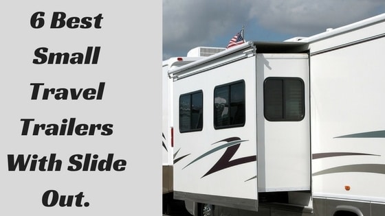 New Models Of Small Travel Trailers