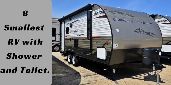 8 Smallest RV with Shower and Toilet.