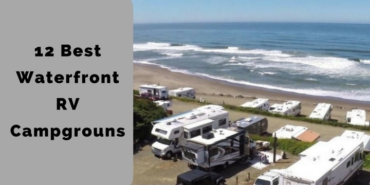 12 Best Waterfront RV Campgrounds You Need to See.