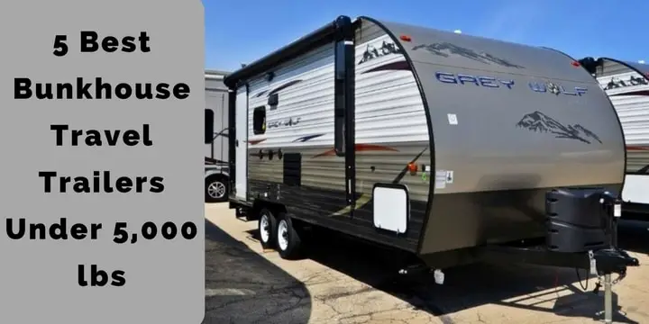 best travel trailers under 5000 lbs with bunks