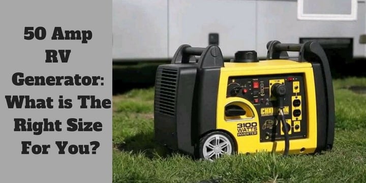 50 Amp RV Generator: What is The Right Size For You?
