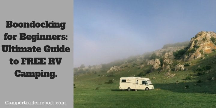 Boondocking for Beginners: Ultimate Guide to FREE RV Camping