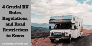4 Crucial RV Rules Regulations And Road Restrictions To Know Before 300x150 