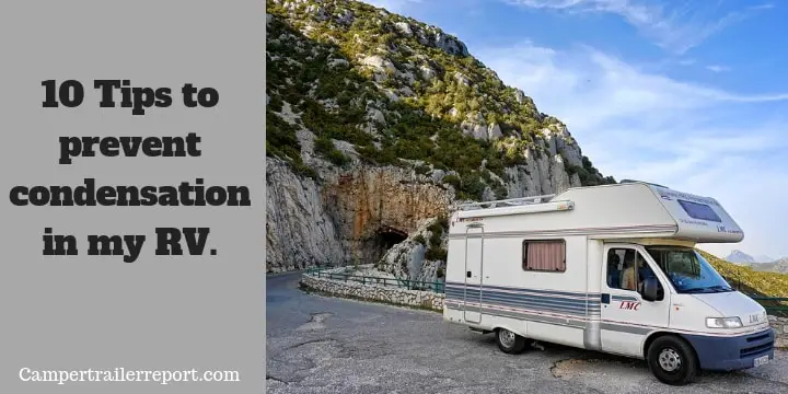 Tips to prevent condensation in my RV.