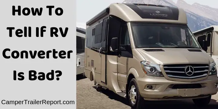 How To Tell If RV Converter Is Bad