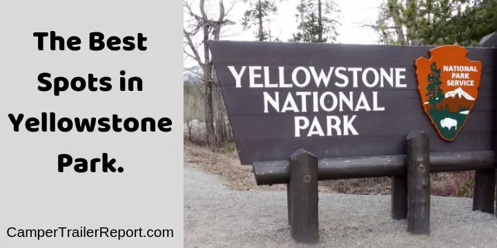 The Best Spots in Yellowstone Park.