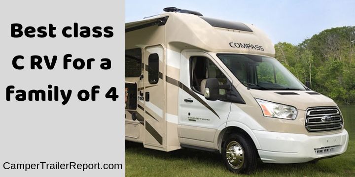Best class C RV for a family of 4.