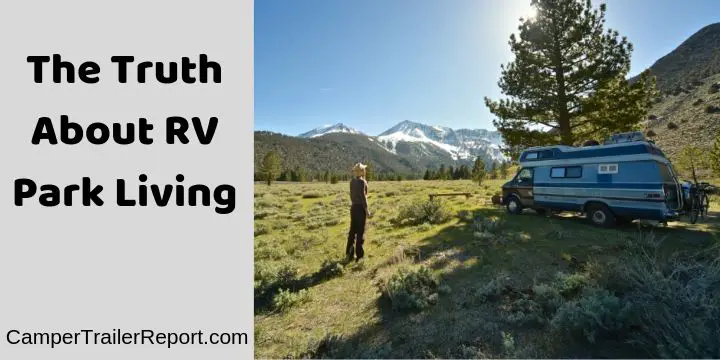 The Truth About RV Park Living the-truth-about-rv-park-living