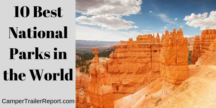 10 Best National Parks in the World