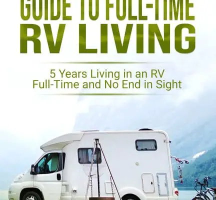 The Beginner’s Guide to Full-Time RV Living