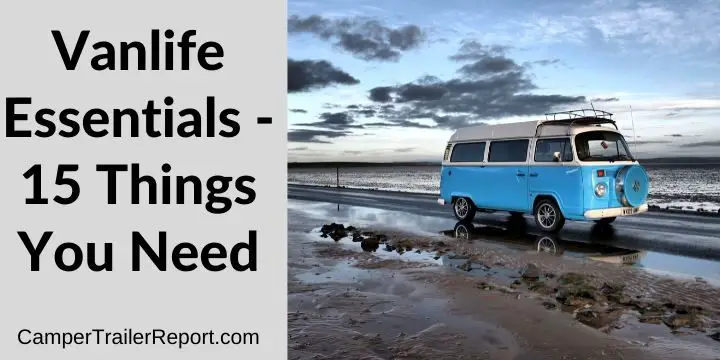 Vanlife Essentials - 15 Things You Need (Must Have)