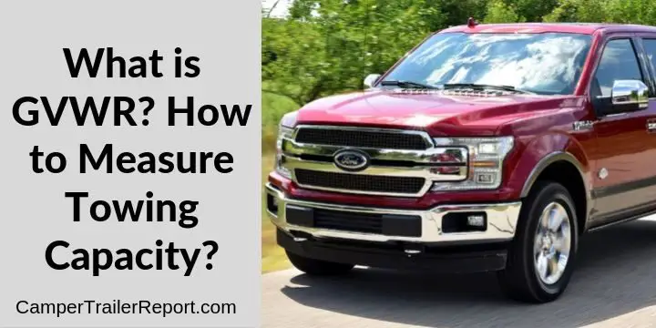 What is GVWR? How to Measure Towing Capacity?