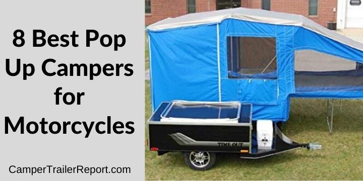 8 Best Pop Up Campers for Motorcycles
