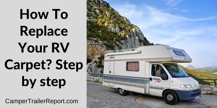 How To Replace Your RV Carpet_ Step by step