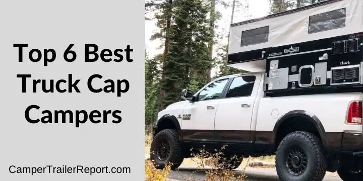 Top 8 Truck Bed Campers of 2020