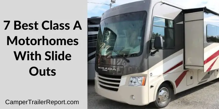 7 Best Class A Motorhomes With Slide Outs