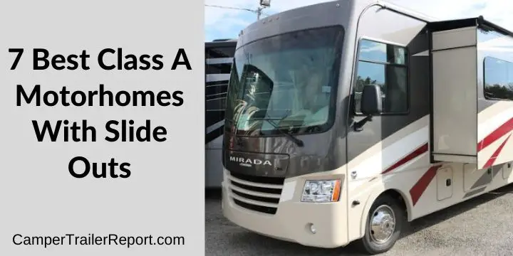 7 Best Class A Motorhomes With Slide Outs