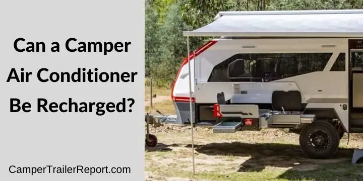 Can a Camper Air Conditioner Be Recharged?