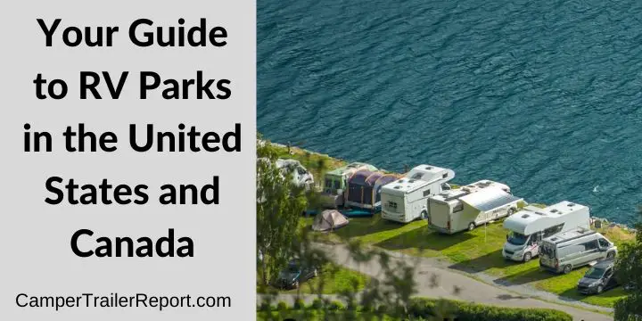 Your Guide to RV Parks in the United States and Canada