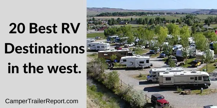 20 Best RV Destinations in the west