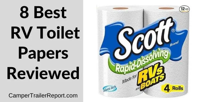 8 Best RV Toilet Papers Reviewed 