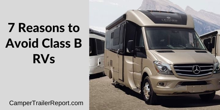 7 Reasons to Avoid Class B RVs in 2020