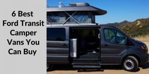 Top 10 Best Camper Vans & Class B Motorhomes For 2019